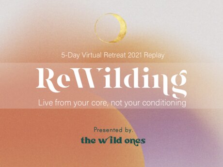 ReWilding Virtual Retreat