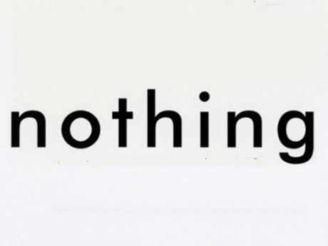 Nothing.